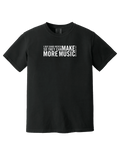 "Make More Music" T-Shirt