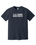 "Make More Music" T-Shirt